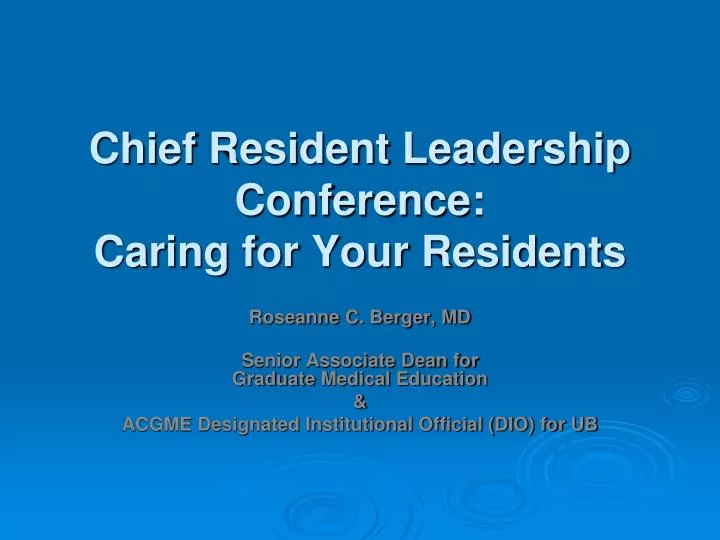 chief resident leadership conference caring for your residents