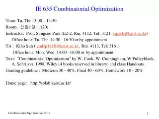 IE 635 Combinatorial Optimization