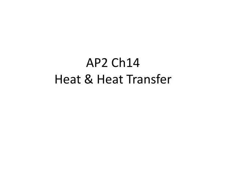 ap2 ch14 heat heat transfer