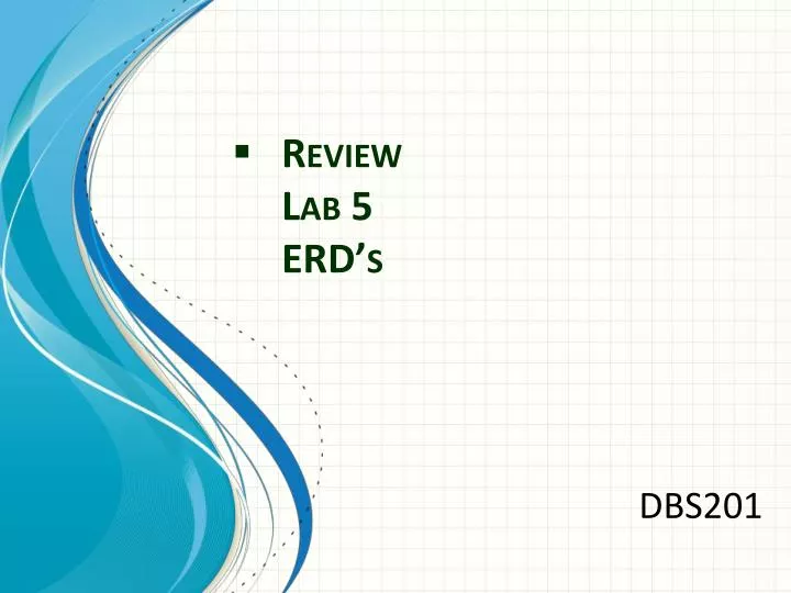 review lab 5 erd s