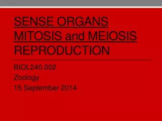 Sense organs mitosis and meiosis reproduction