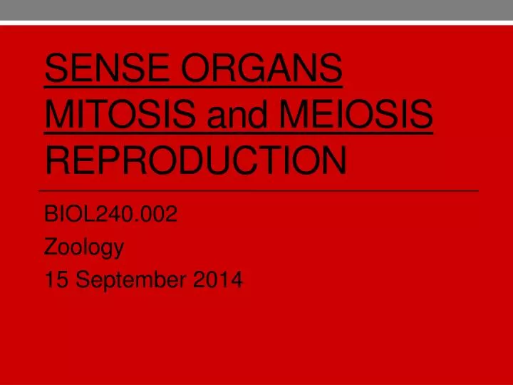 sense organs mitosis and meiosis reproduction