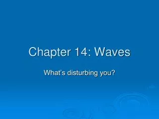 Chapter 14: Waves