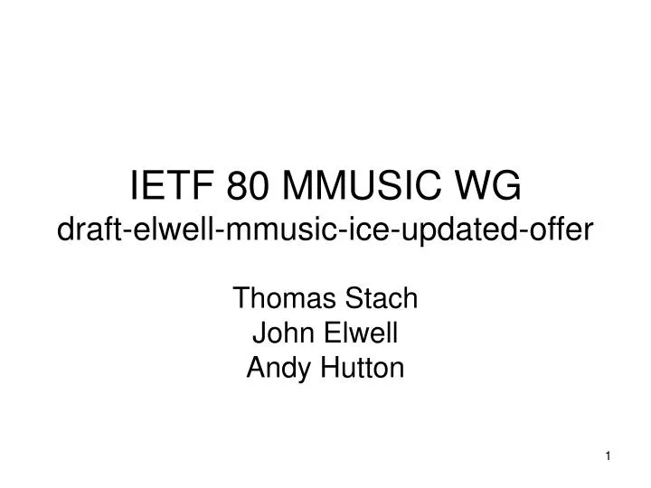 ietf 80 mmusic wg draft elwell mmusic ice updated offer