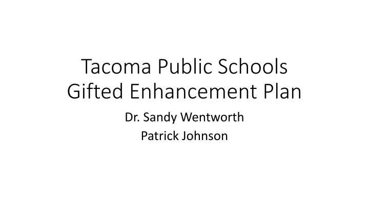 tacoma public schools gifted enhancement plan