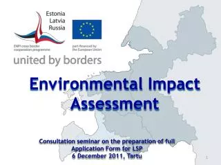 Consultation seminar on the preparation of full Application Form for LSP 6 December 2011, Tartu