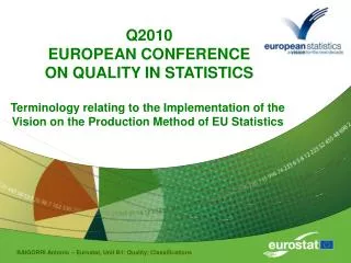 Q2010 EUROPEAN CONFERENCE ON QUALITY IN STATISTICS