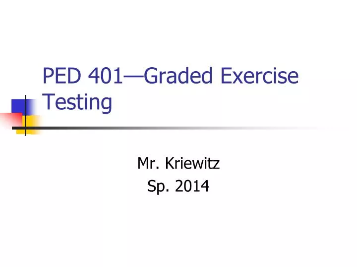 ped 401 graded exercise testing