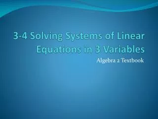 3-4 Solving Systems of Linear Equations in 3 Variables