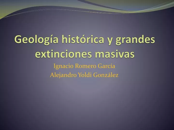 geolog a hist rica y grandes extinciones masivas