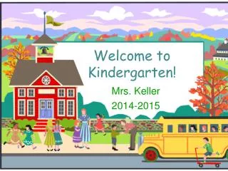 Welcome to Kindergarten!