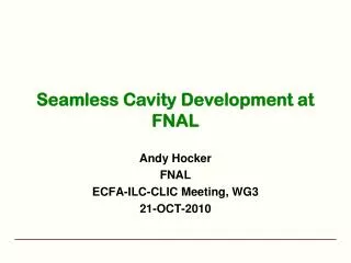 Seamless Cavity Development at FNAL