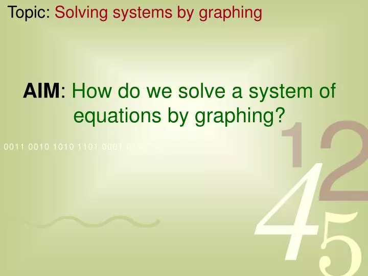 aim how do we solve a system of equations by graphing