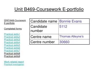 Unit B469-Coursework E-portfolio Completed forms Practical skills1 Practical skills2