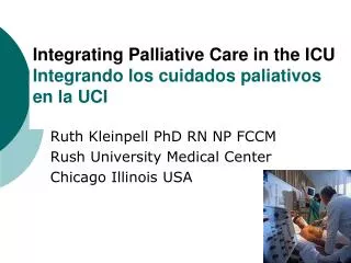 Integrating Palliative Care in the ICU Integrando los cuidados paliativos en la UCI