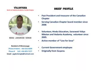 VOLUNTEER Bush Lot Vedanta Academy, Canada Chapter