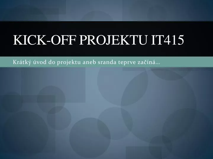 kick off projektu it415
