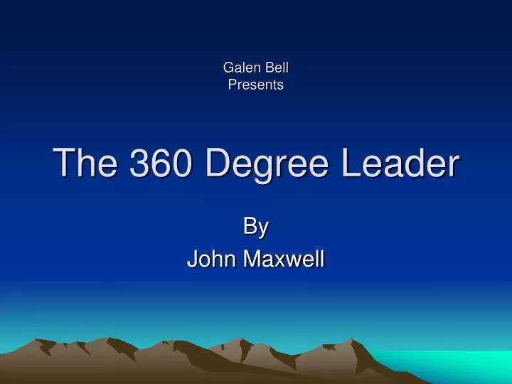 galen bell presents the 360 degree leader