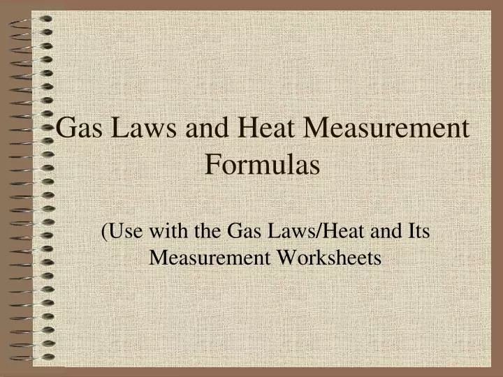 gas laws and heat measurement formulas