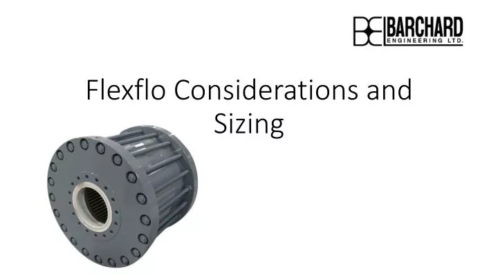 flexflo considerations and sizing