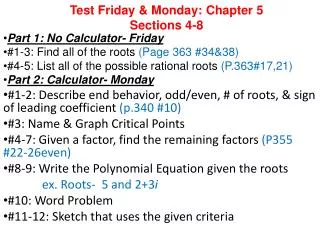 Test Friday &amp; Monday: Chapter 5 Sections 4-8