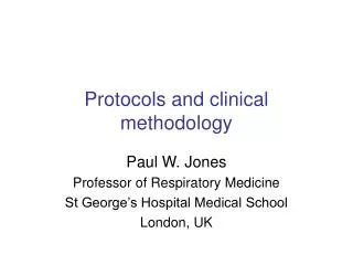 Protocols and clinical methodology