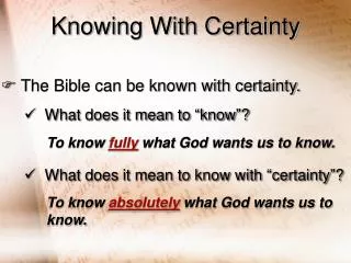 Knowing With Certainty