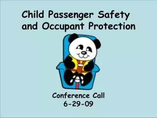 Child Passenger Safety and Occupant Protection