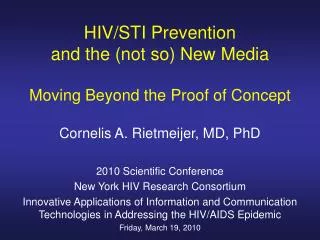 HIV/STI Prevention and the (not so) New Media Moving Beyond the Proof of Concept