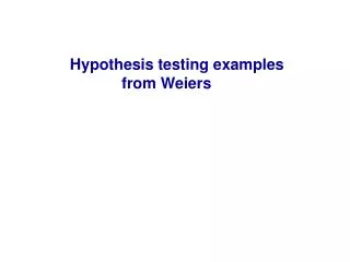 Hypothesis testing examples from Weiers