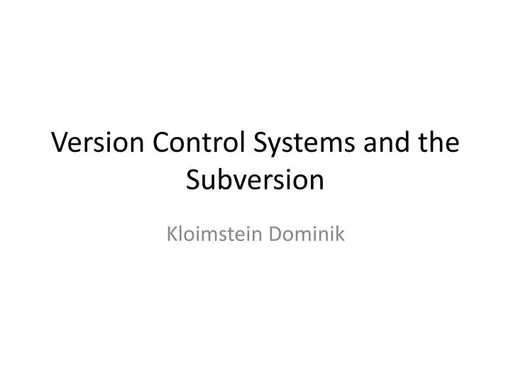 version control systems and the subversion