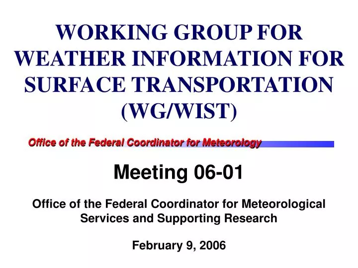 working group for weather information for surface transportation wg wist