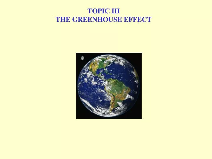 topic iii the greenhouse effect
