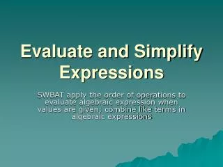 evaluate and simplify expressions