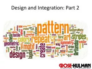 Design and Integration: Part 2