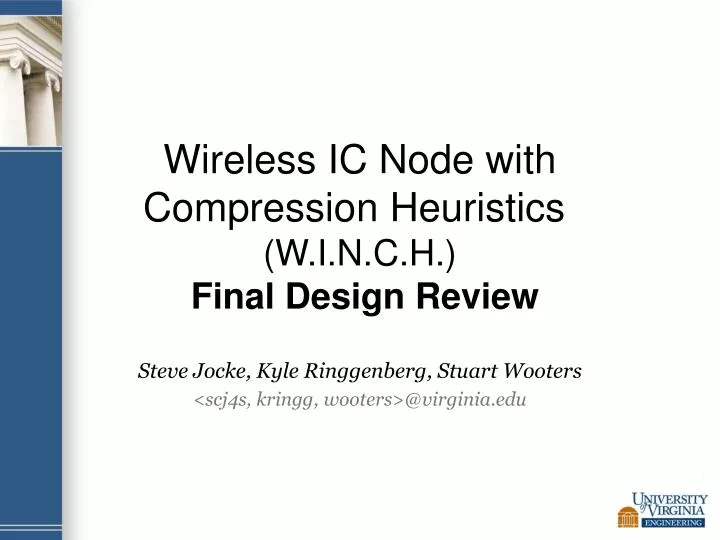 wireless ic node with compression heuristics w i n c h final design review