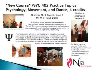*New Course* PSYC 402 Practice Topics: Psychology , Movement, and Dance, 4 credits