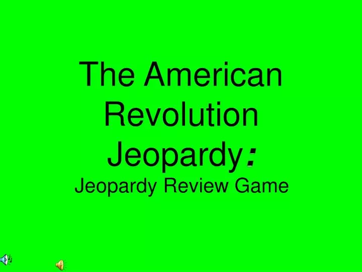 the american revolution jeopardy
