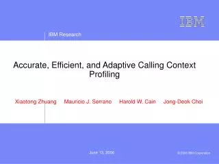 Accurate, Efficient, and Adaptive Calling Context Profiling