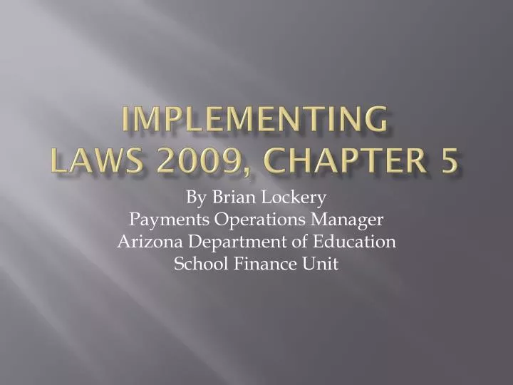 implementing laws 2009 chapter 5
