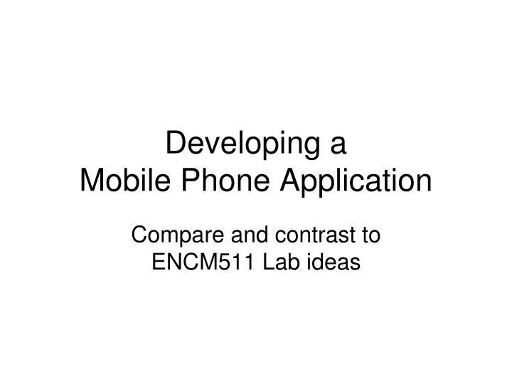 developing a mobile phone application