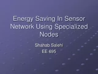 Energy Saving In Sensor Network Using Specialized Nodes