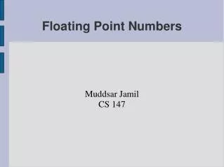 Floating Point Numbers