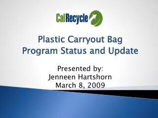 Plastic Carryout Bag Program Status and Update