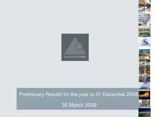 Preliminary Results for the year to 31 December 2008