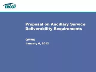 Proposal on Ancillary Service Deliverability Requirements