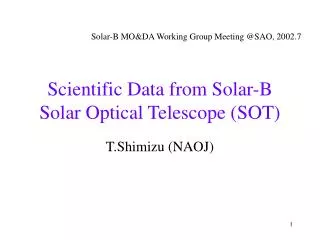 Scientific Data from Solar-B Solar Optical Telescope (SOT)