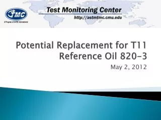 Potential Replacement for T11 Reference Oil 820-3