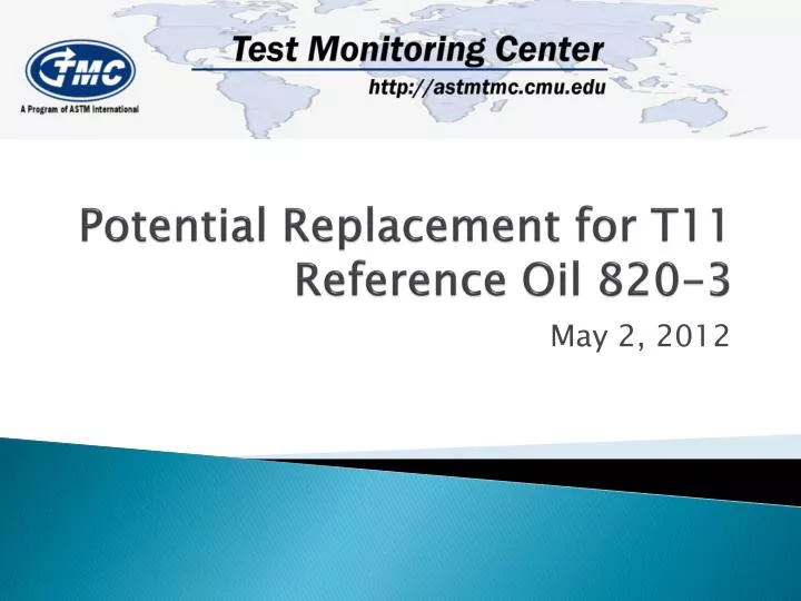 potential replacement for t11 reference oil 820 3