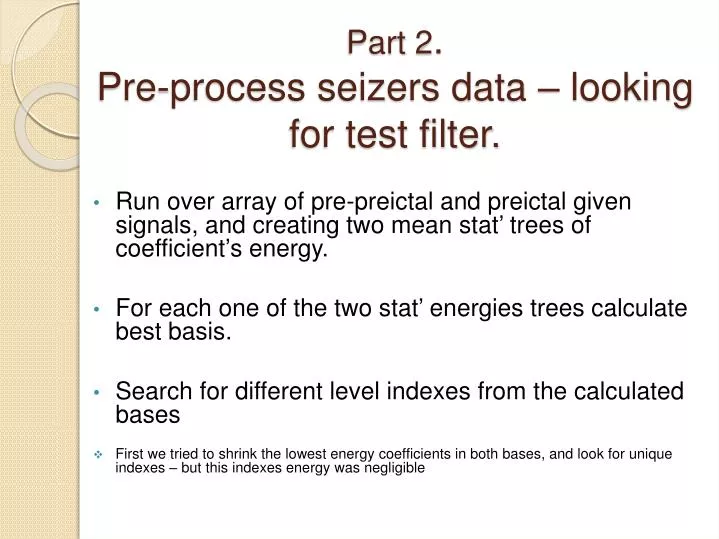 part 2 pre process seizers data looking for test filter